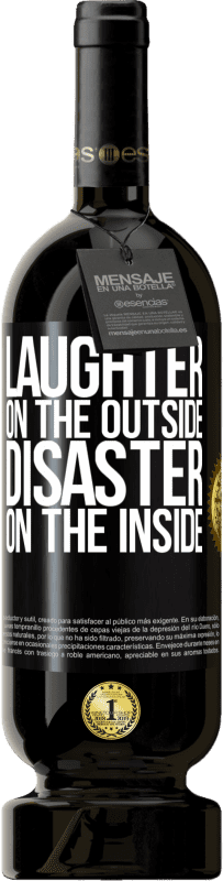 «Laughter on the outside, disaster on the inside» Premium Edition MBS® Reserve