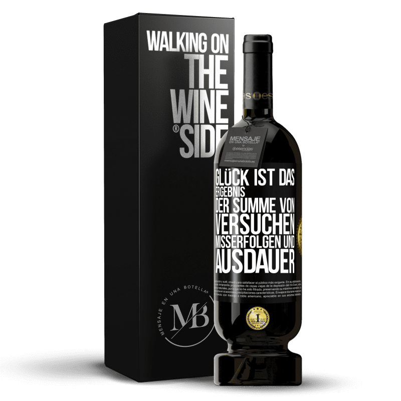 49,95 € Kostenloser Versand | Rotwein Premium Ausgabe MBS® Reserve Glück ist das Ergebnis der Summe von Versuchen, Misserfolgen und Ausdauer Schwarzes Etikett. Anpassbares Etikett Reserve 12 Monate Ernte 2016 Tempranillo