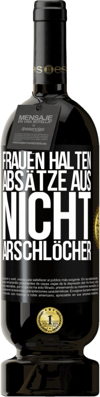 Kostenloser Versand | Rotwein Premium Ausgabe MBS® Reserve Frauen halten Absätze aus, nicht Arschlöcher Schwarzes Etikett. Anpassbares Etikett Reserve 12 Monate Ernte 2014 Tempranillo