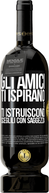 Spedizione Gratuita | Vino rosso Edizione Premium MBS® Riserva Gli amici ti ispirano o ti istruiscono. Sceglili con saggezza Etichetta Nera. Etichetta personalizzabile Riserva 12 Mesi Raccogliere 2014 Tempranillo