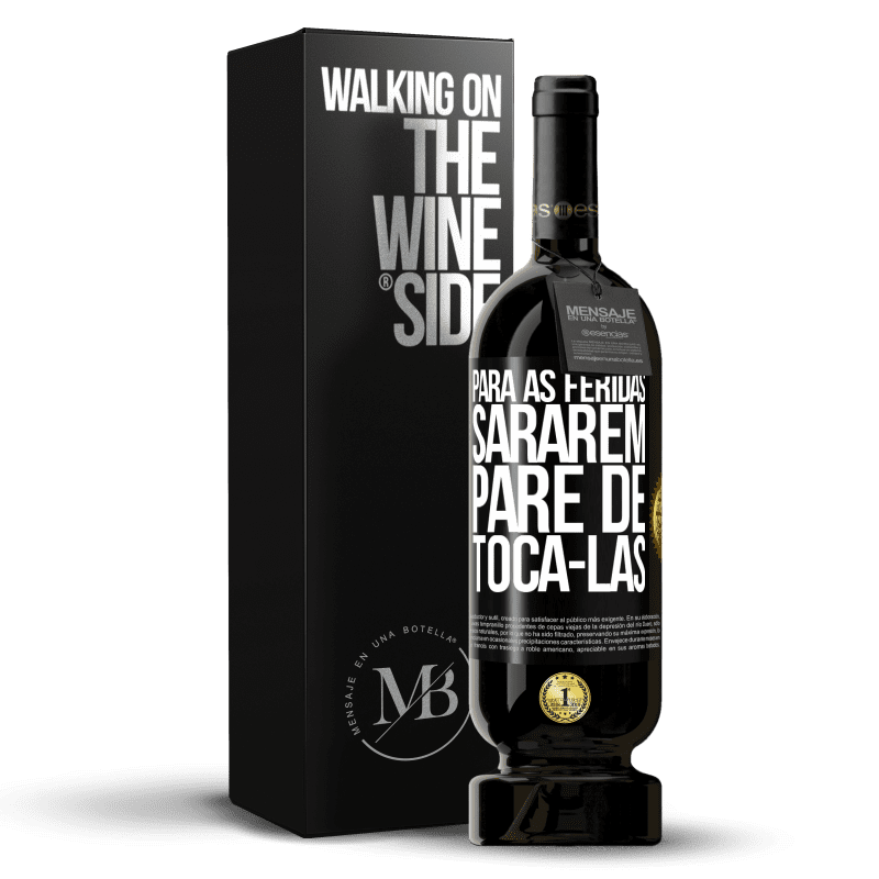 49,95 € Envio grátis | Vinho tinto Edição Premium MBS® Reserva Para as feridas sararem, pare de tocá-las Etiqueta Preta. Etiqueta personalizável Reserva 12 Meses Colheita 2014 Tempranillo