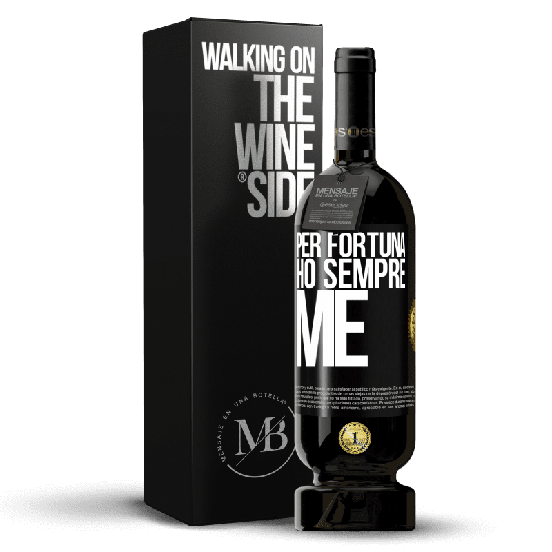 49,95 € Spedizione Gratuita | Vino rosso Edizione Premium MBS® Riserva Per fortuna ho sempre me Etichetta Nera. Etichetta personalizzabile Riserva 12 Mesi Raccogliere 2014 Tempranillo