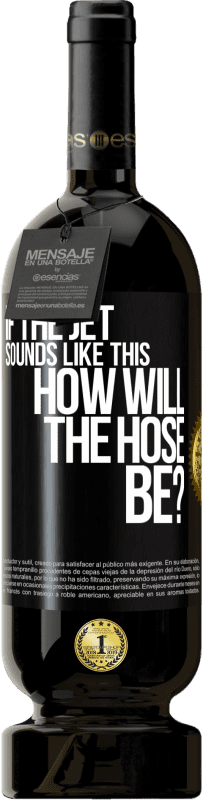49,95 € Free Shipping | Red Wine Premium Edition MBS® Reserve If the jet sounds like this, how will the hose be? Black Label. Customizable label Reserve 12 Months Harvest 2016 Tempranillo
