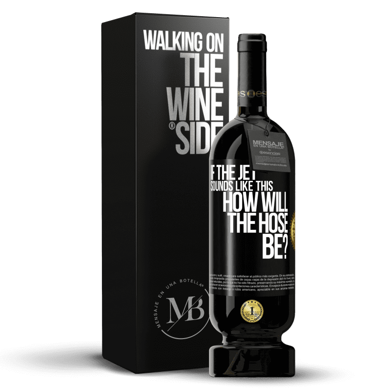 49,95 € Free Shipping | Red Wine Premium Edition MBS® Reserve If the jet sounds like this, how will the hose be? Black Label. Customizable label Reserve 12 Months Harvest 2014 Tempranillo