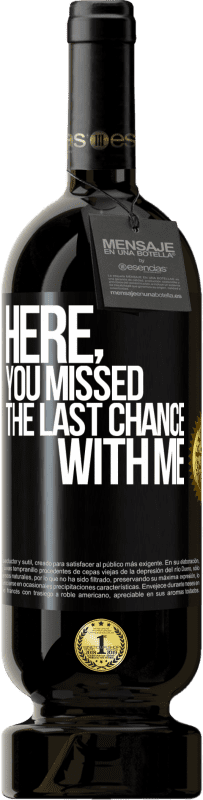 49,95 € Free Shipping | Red Wine Premium Edition MBS® Reserve Here, you missed the last chance with me Black Label. Customizable label Reserve 12 Months Harvest 2016 Tempranillo