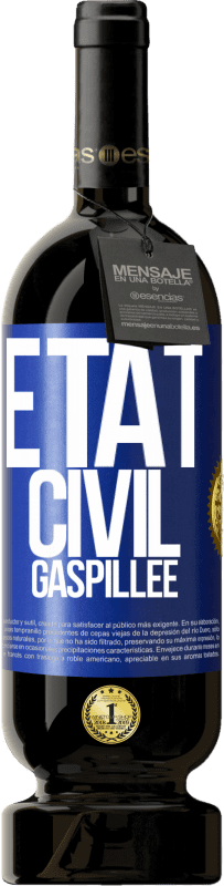«État civil: gaspillée» Édition Premium MBS® Réserve
