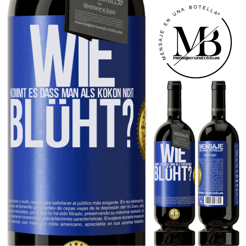 49,95 € Kostenloser Versand | Rotwein Premium Ausgabe MBS® Reserve wie kommt es, dass man als Kokon nicht blüht? Blaue Markierung. Anpassbares Etikett Reserve 12 Monate Ernte 2015 Tempranillo