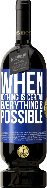 49,95 € Free Shipping | Red Wine Premium Edition MBS® Reserve When nothing is certain, everything is possible Blue Label. Customizable label Reserve 12 Months Harvest 2016 Tempranillo