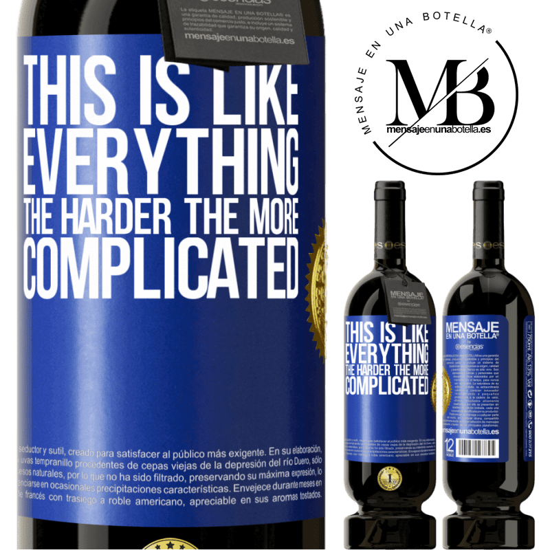 29,95 € Free Shipping | Red Wine Premium Edition MBS® Reserva This is like everything, the harder, the more complicated Blue Label. Customizable label Reserva 12 Months Harvest 2014 Tempranillo