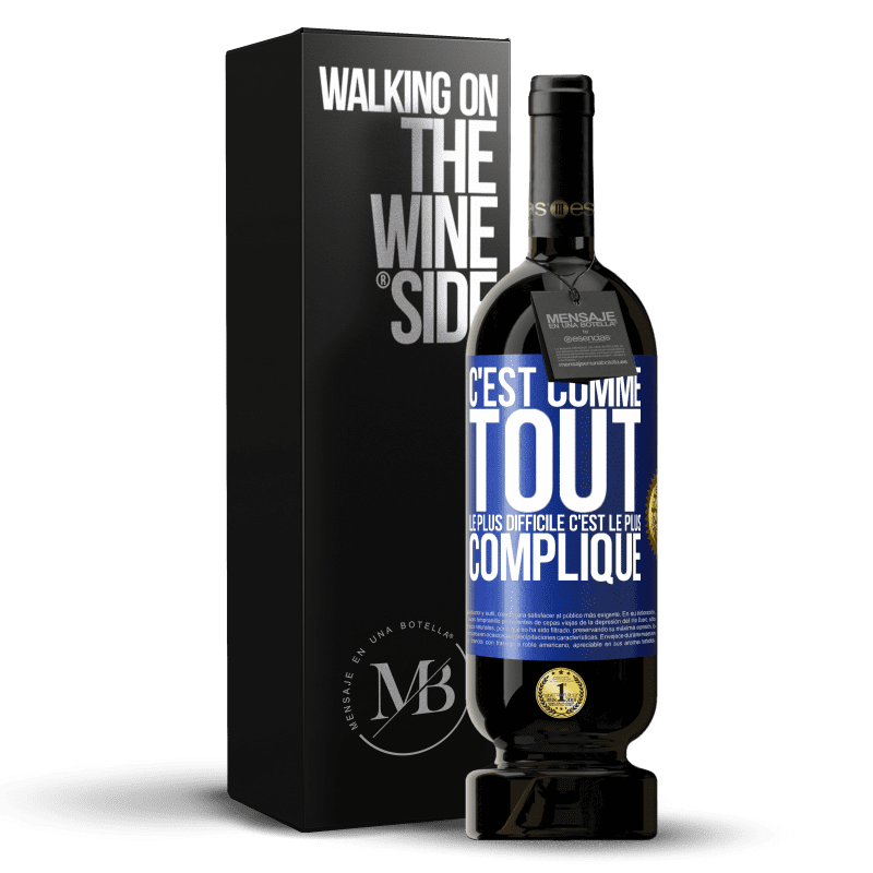 49,95 € Envoi gratuit | Vin rouge Édition Premium MBS® Réserve C'est comme tout, le plus difficile c'est le plus compliqué Étiquette Bleue. Étiquette personnalisable Réserve 12 Mois Récolte 2015 Tempranillo