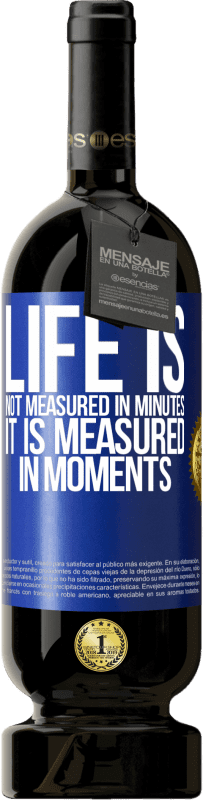 49,95 € 送料無料 | 赤ワイン プレミアム版 MBS® 予約する 寿命は数分ではなく、瞬間で測定されます 青いタグ. カスタマイズ可能なラベル 予約する 12 月 収穫 2016 Tempranillo