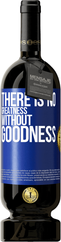 49,95 € | Red Wine Premium Edition MBS® Reserve There is no greatness without goodness Blue Label. Customizable label Reserve 12 Months Harvest 2016 Tempranillo