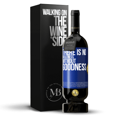 «There is no greatness without goodness» Premium Edition MBS® Reserve