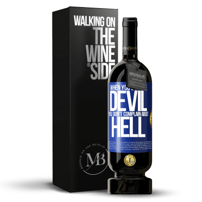 «When you like the devil you don't complain about hell» Premium Edition MBS® Reserve