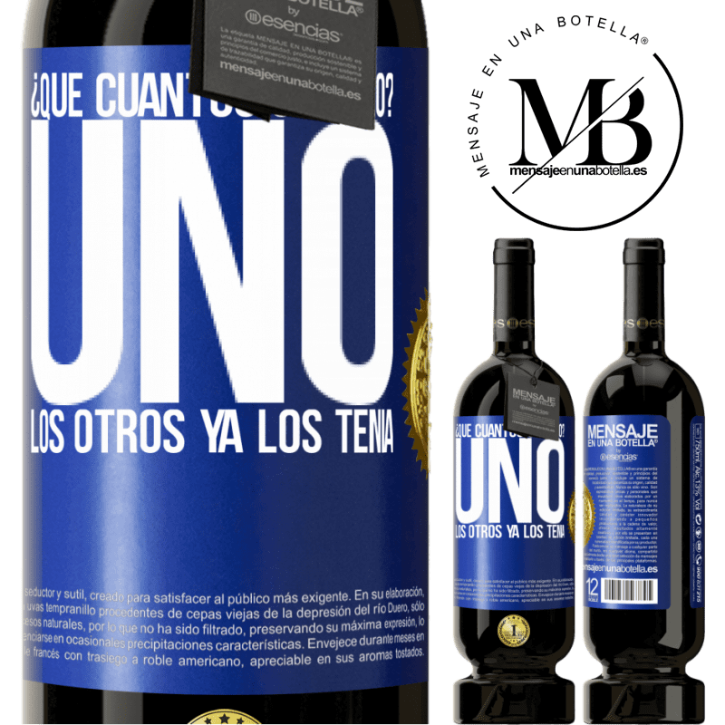 49,95 € Envío gratis | Vino Tinto Edición Premium MBS® Reserva ¿Que cuántos cumplo? UNO. Los otros ya los tenía Etiqueta Azul. Etiqueta personalizable Reserva 12 Meses Cosecha 2015 Tempranillo