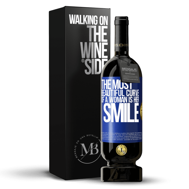 49,95 € Free Shipping | Red Wine Premium Edition MBS® Reserve The most beautiful curve of a woman is her smile Blue Label. Customizable label Reserve 12 Months Harvest 2014 Tempranillo