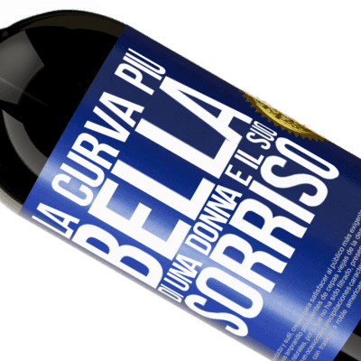 Espressioni Uniche e Personali. «La curva più bella di una donna è il suo sorriso» Edizione Premium MBS® Riserva