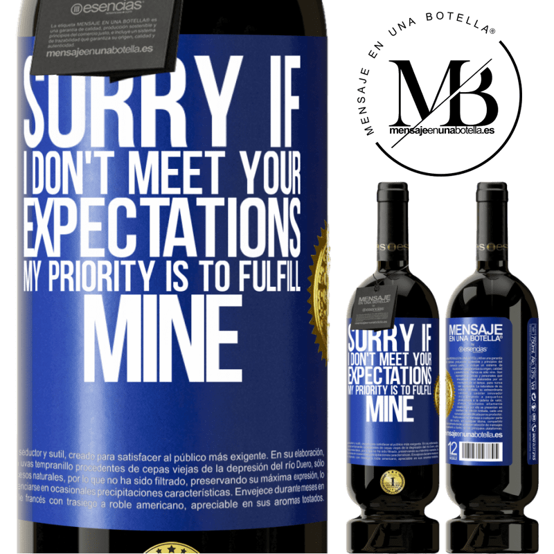 29,95 € Free Shipping | Red Wine Premium Edition MBS® Reserva Sorry if I don't meet your expectations. My priority is to fulfill mine Blue Label. Customizable label Reserva 12 Months Harvest 2014 Tempranillo