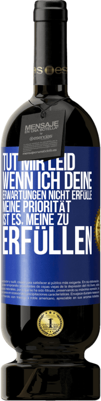 «Tut mir Leid, wenn ich deine Erwartungen nicht erfülle. Meine Priorität ist es, meine zu erfüllen» Premium Ausgabe MBS® Reserve