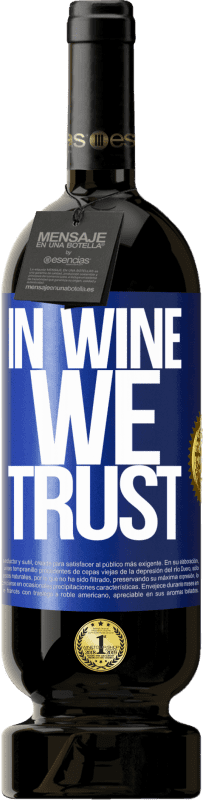 49,95 € 送料無料 | 赤ワイン プレミアム版 MBS® 予約する in wine we trust 青いタグ. カスタマイズ可能なラベル 予約する 12 月 収穫 2016 Tempranillo