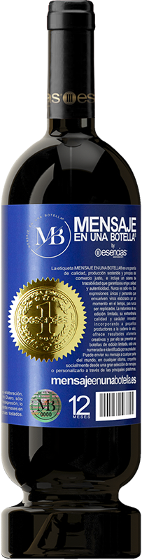 «Innova, porque tienes toda la vida para probar los vinos de toda la vida» Edición Premium MBS® Reserva