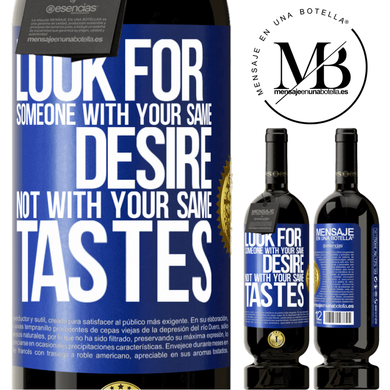 49,95 € Free Shipping | Red Wine Premium Edition MBS® Reserve Look for someone with your same desire, not with your same tastes Blue Label. Customizable label Reserve 12 Months Harvest 2014 Tempranillo
