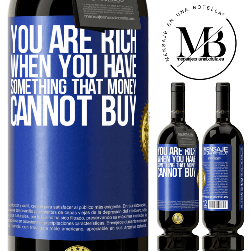 29,95 € Free Shipping | Red Wine Premium Edition MBS® Reserva You are rich when you have something that money cannot buy Blue Label. Customizable label Reserva 12 Months Harvest 2014 Tempranillo