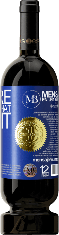«You're the wine that I want» プレミアム版 MBS® 予約する