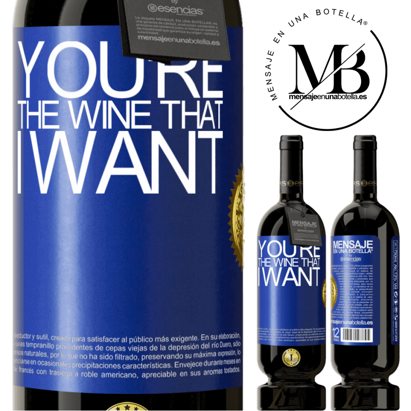 49,95 € 送料無料 | 赤ワイン プレミアム版 MBS® 予約する You're the wine that I want 青いタグ. カスタマイズ可能なラベル 予約する 12 月 収穫 2015 Tempranillo