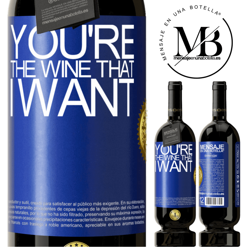 49,95 € 免费送货 | 红酒 高级版 MBS® 预订 You're the wine that I want 蓝色标签. 可自定义的标签 预订 12 个月 收成 2015 Tempranillo