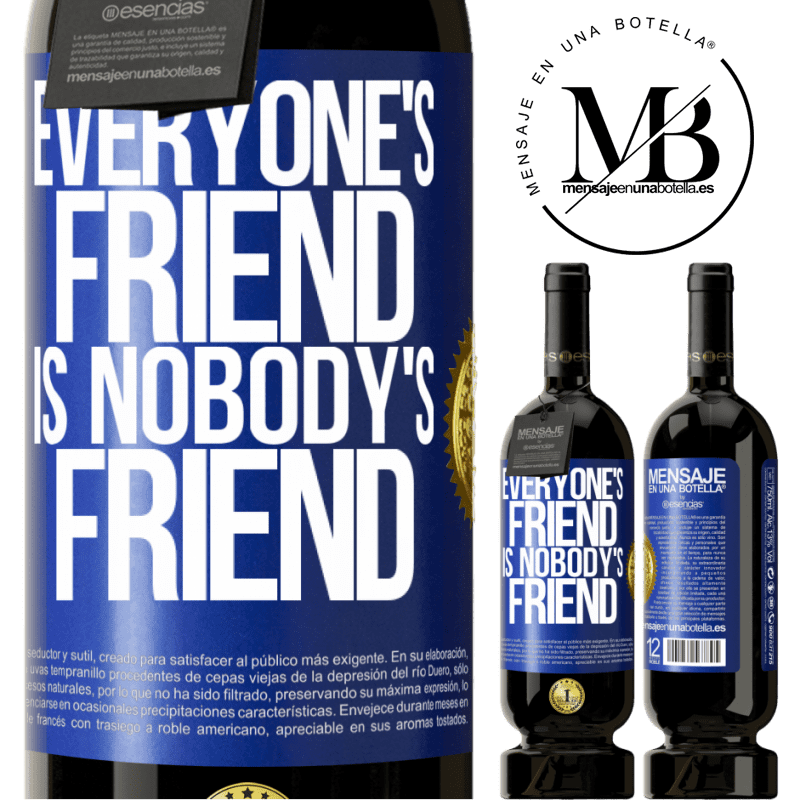 29,95 € Free Shipping | Red Wine Premium Edition MBS® Reserva Everyone's friend is nobody's friend Blue Label. Customizable label Reserva 12 Months Harvest 2014 Tempranillo