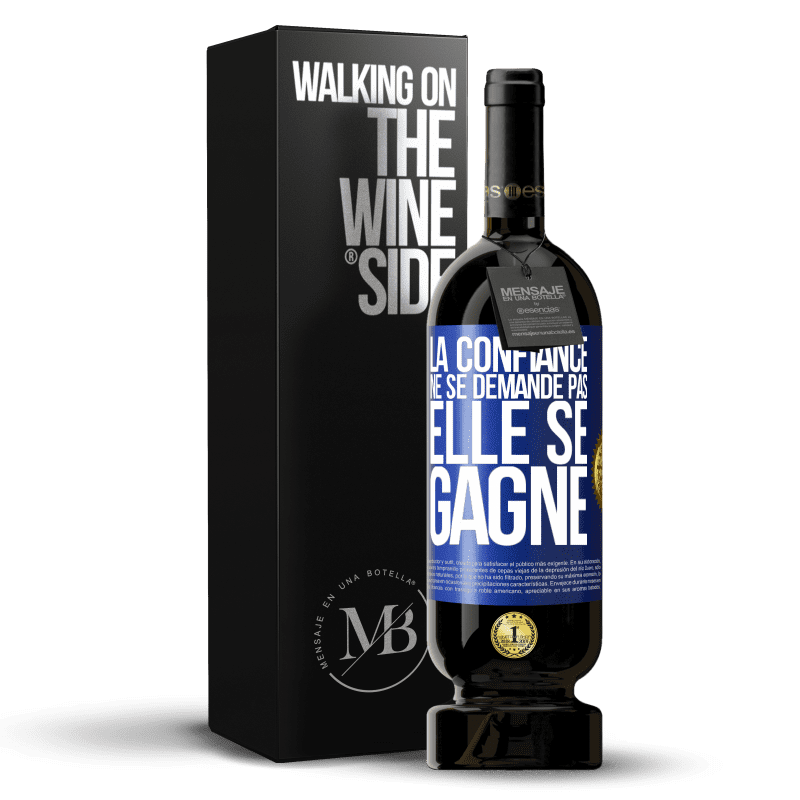 49,95 € Envoi gratuit | Vin rouge Édition Premium MBS® Réserve La confiance ne se demande pas, elle se gagne Étiquette Bleue. Étiquette personnalisable Réserve 12 Mois Récolte 2015 Tempranillo