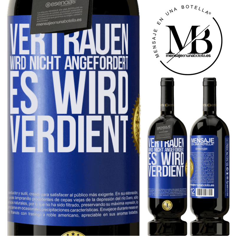 29,95 € Kostenloser Versand | Rotwein Premium Ausgabe MBS® Reserva Vertrauen wird nicht angefordert, es wird verdient Blaue Markierung. Anpassbares Etikett Reserva 12 Monate Ernte 2014 Tempranillo
