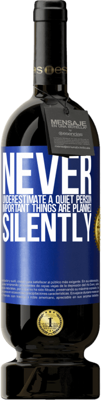 «Never underestimate a quiet person, important things are planned silently» Premium Edition MBS® Reserve