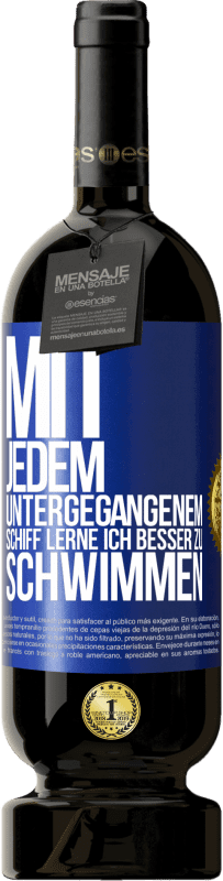 «Mit jedem untergegangenem Schiff lerne ich besser zu schwimmen» Premium Ausgabe MBS® Reserve