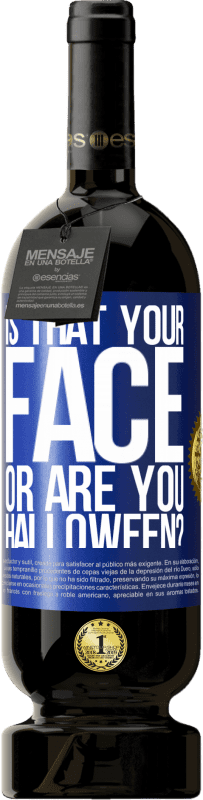 «это твое лицо или ты Хэллоуин?» Premium Edition MBS® Бронировать