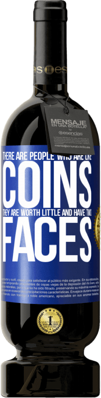 «Есть люди, которые похожи на монеты. Они стоят мало и имеют два лица» Premium Edition MBS® Бронировать