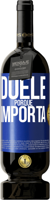«Duele porque importa» Edición Premium MBS® Reserva