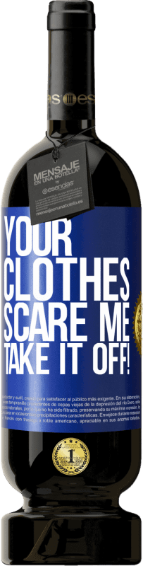 «Your clothes scare me. Take it off!» Premium Edition MBS® Reserve