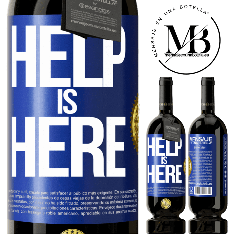 49,95 € Free Shipping | Red Wine Premium Edition MBS® Reserve Help is Here Blue Label. Customizable label Reserve 12 Months Harvest 2015 Tempranillo