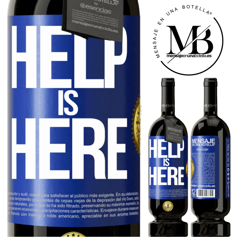 29,95 € Free Shipping | Red Wine Premium Edition MBS® Reserva Help is Here Blue Label. Customizable label Reserva 12 Months Harvest 2014 Tempranillo