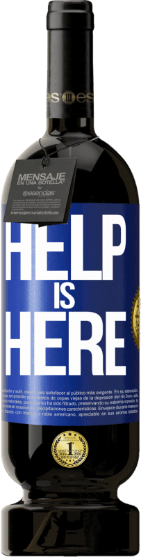 «Help is Here» Edición Premium MBS® Reserva