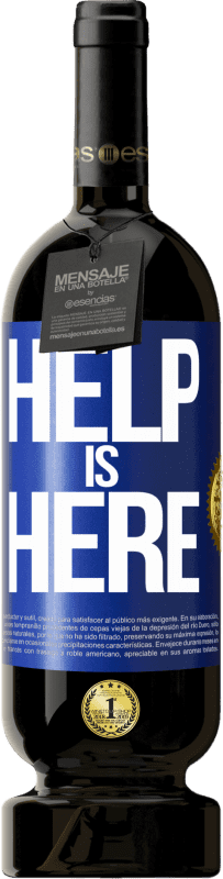 «Help is Here» Edizione Premium MBS® Riserva