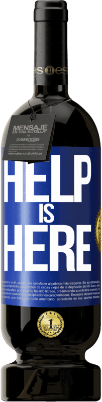 «Help is Here» Edição Premium MBS® Reserva