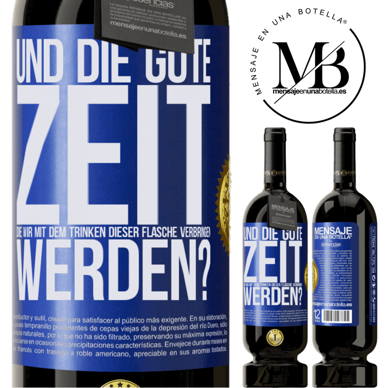 49,95 € Kostenloser Versand | Rotwein Premium Ausgabe MBS® Reserve Und der schöne Moment, den wir mit dem Trinken dieser Flasche verbringen werden? Blaue Markierung. Anpassbares Etikett Reserve 12 Monate Ernte 2015 Tempranillo