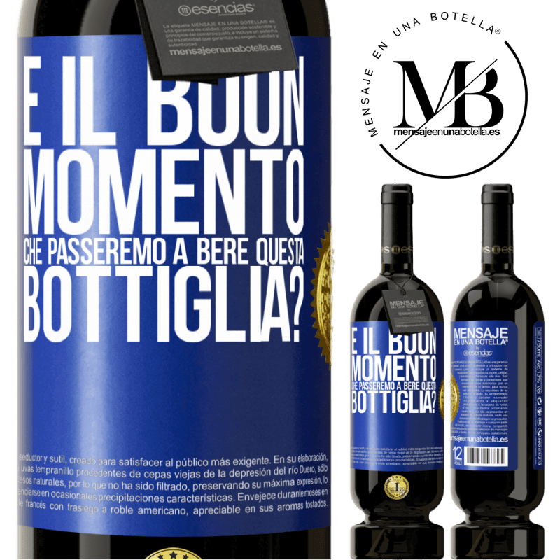 49,95 € Spedizione Gratuita | Vino rosso Edizione Premium MBS® Riserva e il buon momento che passeremo a bere questa bottiglia? Etichetta Blu. Etichetta personalizzabile Riserva 12 Mesi Raccogliere 2015 Tempranillo
