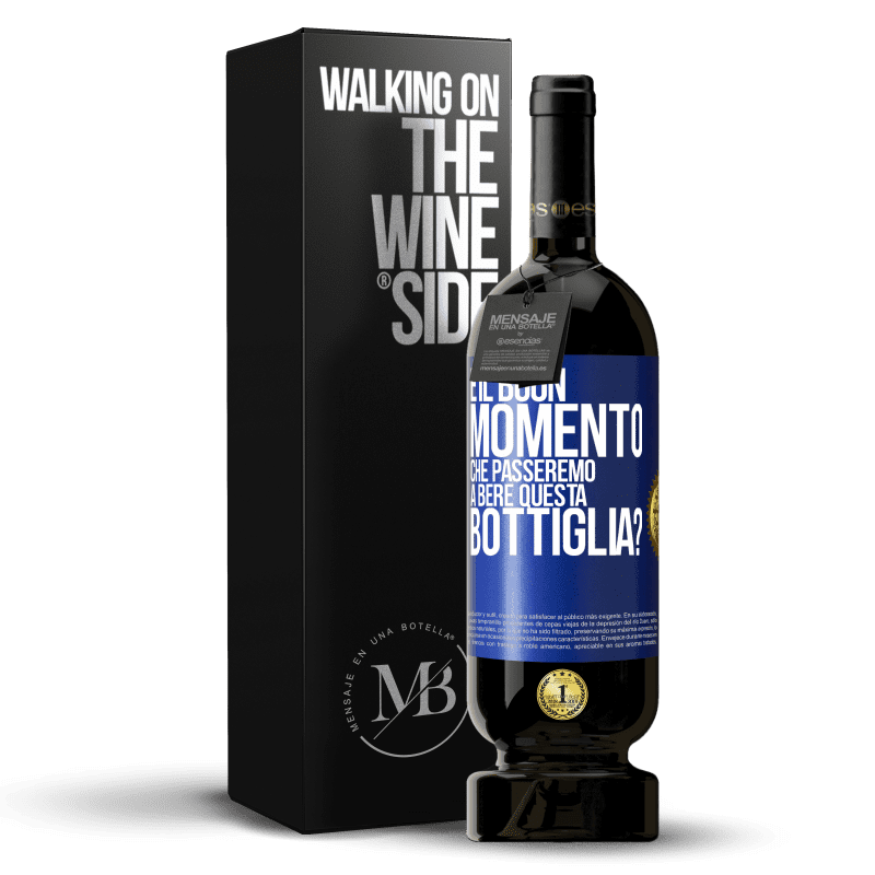 49,95 € Spedizione Gratuita | Vino rosso Edizione Premium MBS® Riserva e il buon momento che passeremo a bere questa bottiglia? Etichetta Blu. Etichetta personalizzabile Riserva 12 Mesi Raccogliere 2015 Tempranillo