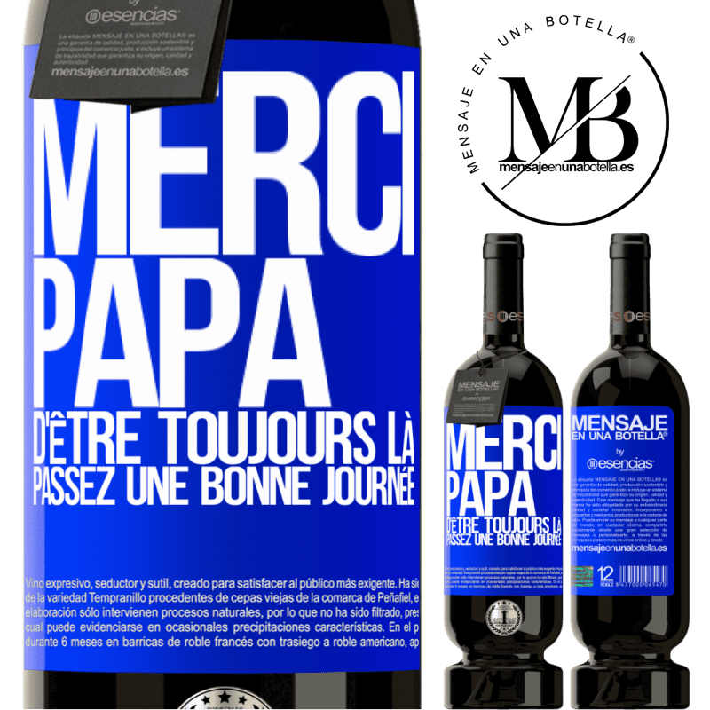 «Merci papa d'être toujours là. Passe une bonne journée» Édition Premium MBS® Réserve