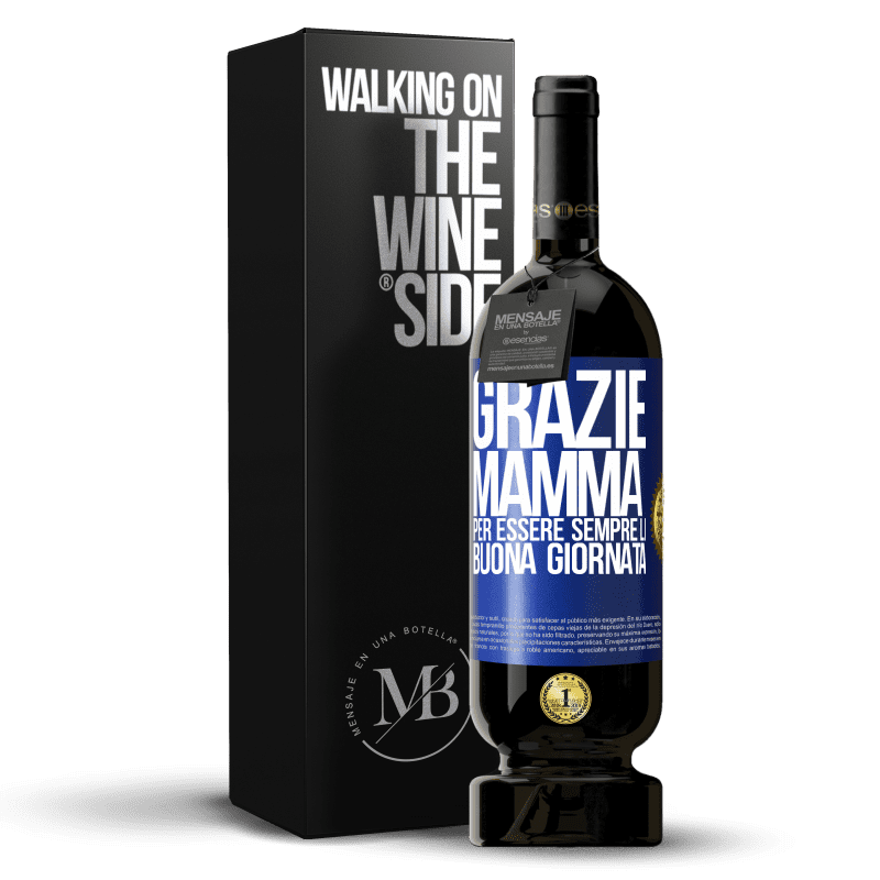 49,95 € Spedizione Gratuita | Vino rosso Edizione Premium MBS® Riserva Grazie mamma, per essere sempre lì. Buona giornata Etichetta Blu. Etichetta personalizzabile Riserva 12 Mesi Raccogliere 2014 Tempranillo