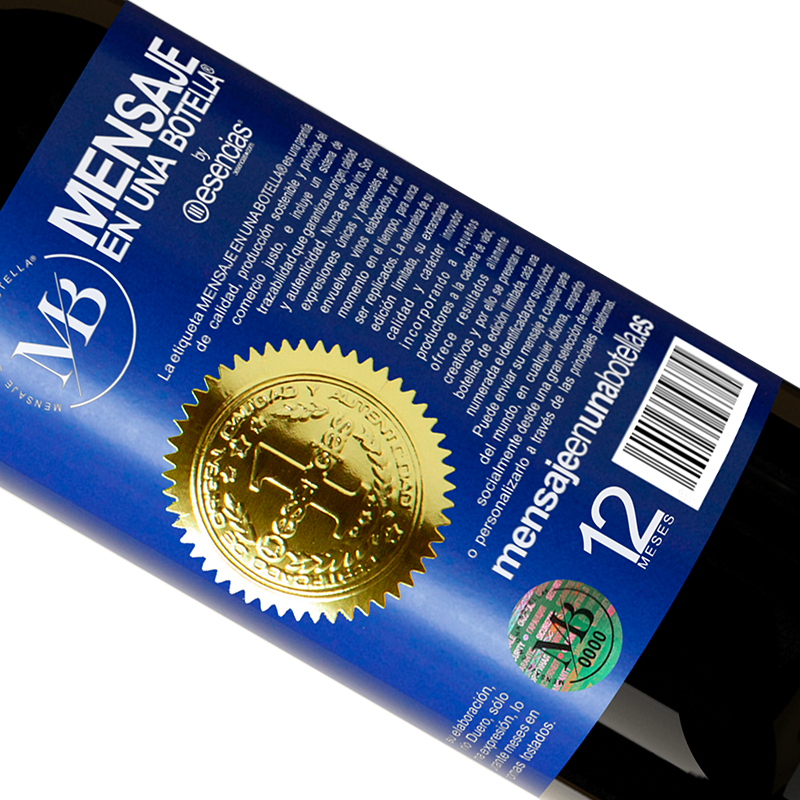 Edición Limitada. «Esta botella contiene un gran vino y millones de GRACIAS!» Edición Premium MBS® Reserva